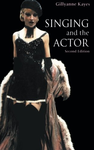 Book Cover Singing and the Actor (Theatre Arts Book)