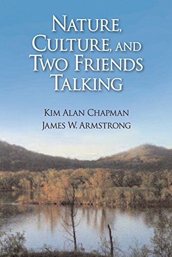 Nature, Culture, and Two Friends Talking