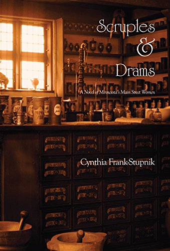 Scruples and Drams (Minnesota's Main Street Women)
