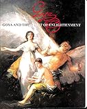 Goya and the Spirit of Enlightenment
