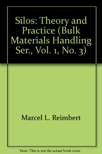 Silos: Theory and Practice (Bulk Materials Handling Ser: Vol. 1,  No.)