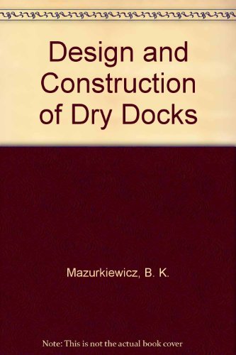 Design and Construction of Dry Docks