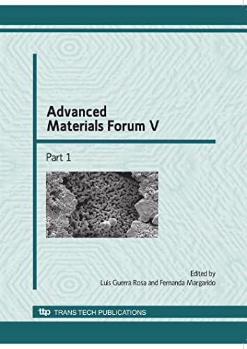 Advanced Materials Forum V: Selected, Peer Reviewed Papers From the V International Materials Symposium MATERIAiS 2009 (14th Meeting of SPM- Sociedade ... de Materials), I (Materials Science Forum)