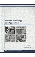Powder Technology and Application: Selected, Peer Reviewed Papers from International Forum on Powder Technology & Application, Tsinghua University ... 1-2 April, 2008 (Advanced Materials Research)