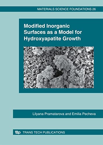 Modified Inorganic Surfaces As a Model for Hydroxyapatite Growth (Materials Science Foundations,)