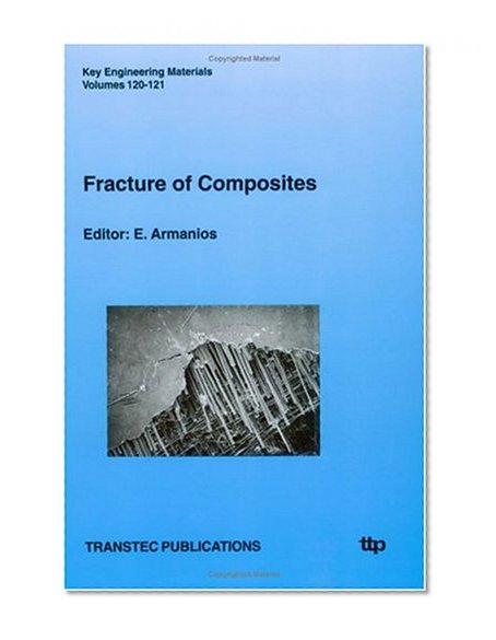 Fracture of Composites (Key Engineering Materials,)