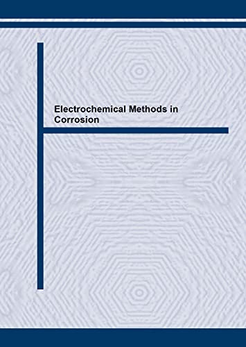 Electrochemical Methods in Corrosion: Research and Application (Materials Science Forum)