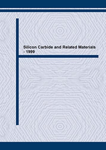 Silicon Carbide and Related Materials-1999 (Materials Science Forum)