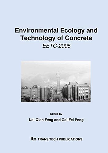 Environmental Ecology And Technology of Concrete (Key Engineering Materials)
