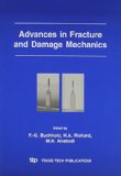 Advances in Fracture and Damage Mechanics: Proceedings of the 3rd International Conference on Fracture and Damage Mechanics, Fdm 2003, 2-4 September, 2003, ... Germany (Key Engineering Materials)