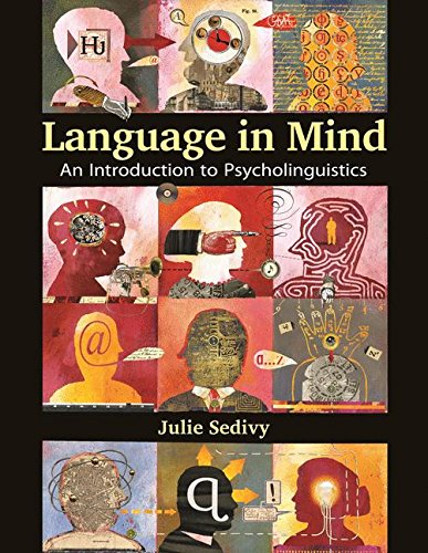 Book Cover Language in Mind: An Introduction to Psycholinguistics