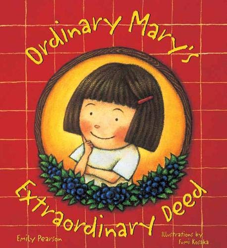 Book Cover Ordinary Mary's Extraordinary Deed - A Children's Kindness Book