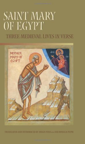 Saint Mary Of Egypt: Three Medieval Lives in Verse (Cistercian Studies)