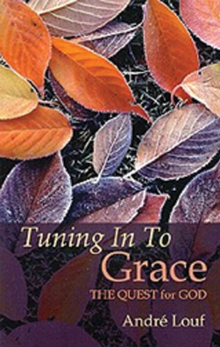 Tuning In To Grace (Cistercian Studies)