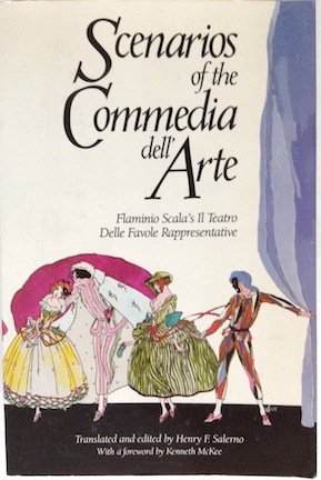 Scenarios of the Commedia Dell'Arte: Flaminio Scala's Il Teatro Delle Favole Rappresentative