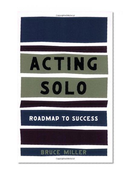 Acting Solo: Roadmap to Success