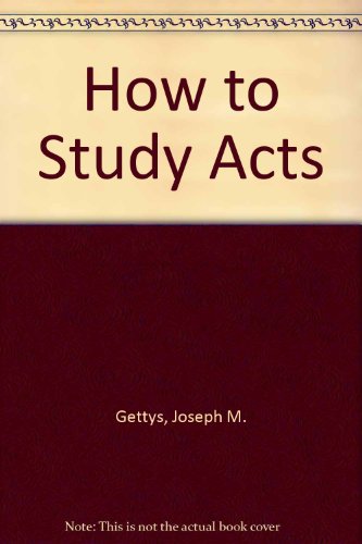 How to Study Acts