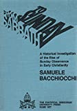 From Sabbath to Sunday : A Historical Investigation of the Rise of Sunday Observance in Early Christianity