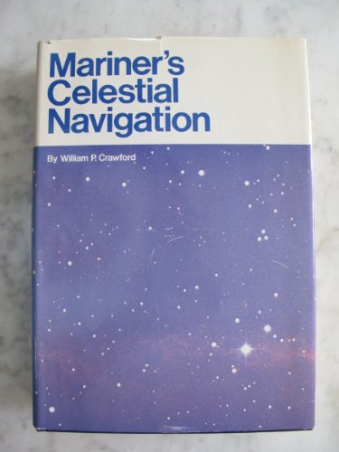 Mariner's celestial navigation, (A Sea nautical book)