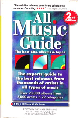 All Music Guide: The Best Cds, Albums & Tapes : The Experts' Guide to the Best Releases from Thousands of Artists in All Types of Music (All Music Guide: The Expert's Guide to the Best Recordings)