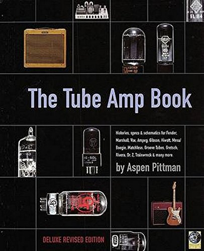 Book Cover The Tube Amp Book: Deluxe Revised Edition