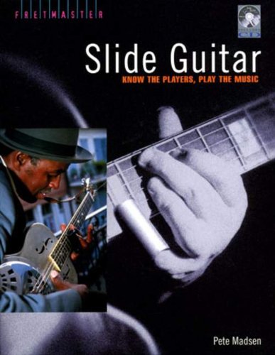 Slide Guitar: Know The Players, Play The Music (Book & CD)