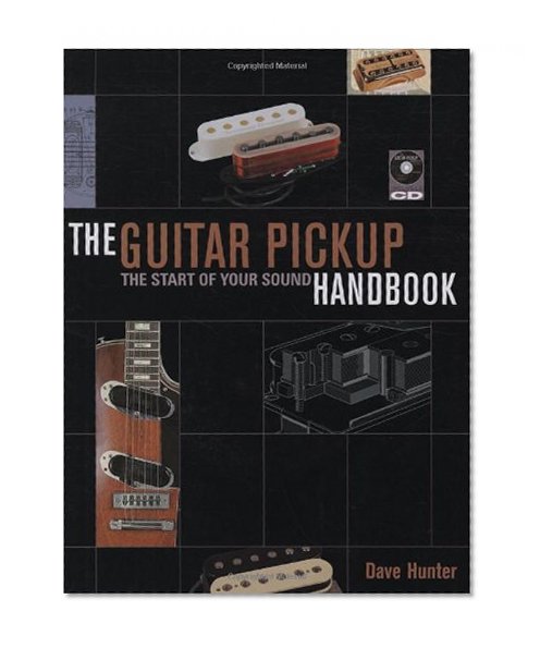 Book Cover The Guitar Pickup Handbook: The Start of your Sound