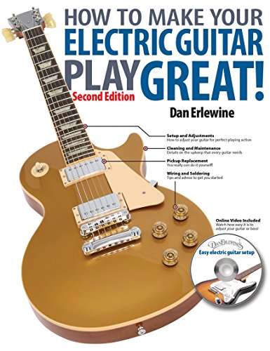 Book Cover How to Make Your Electric Guitar Play Great! (LIVRE SUR LA MU)