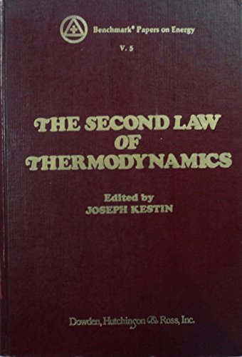 Second Law of Thermodynamics (Benchmark papers on energy)