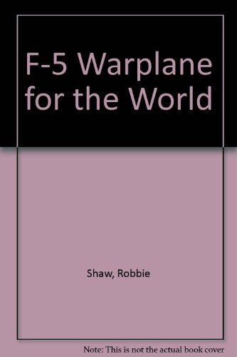 F-5: Warplane for the World