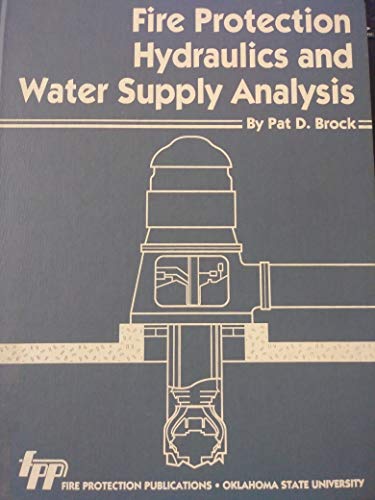 Fire Protection Hydraulics and Water Supply Analysis