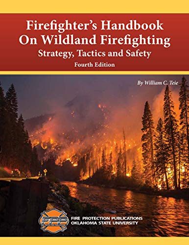Firefighter's Handbook on Wildland Firefighting, Strategy, Tactics, and Safety