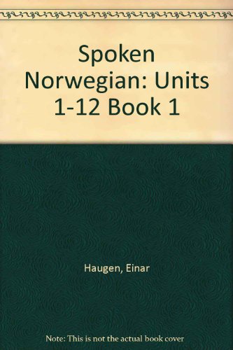 Spoken Norwegian Book 1 (Units 1-12)