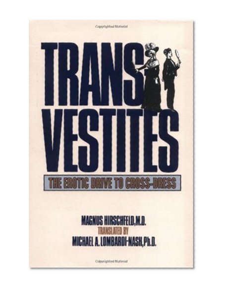 Transvestites (New Concepts in Human Sexuality)