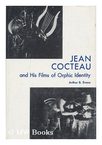 Jean Cocteau and His Films of Orphic Identity