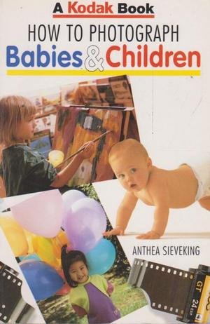 How to Photograph Babies and Children