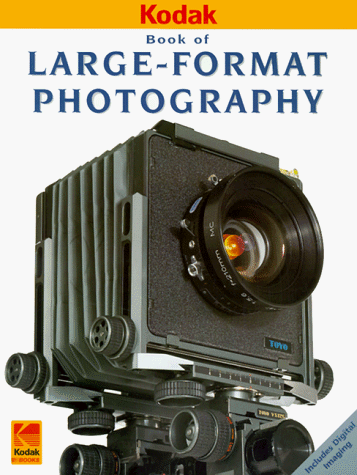 Large-Format Photography (Kodak Publication, No. O-18e.)