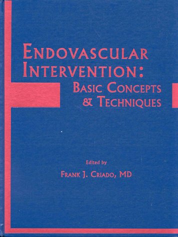 Endovascular Intervention: Basic Concepts and Techniques