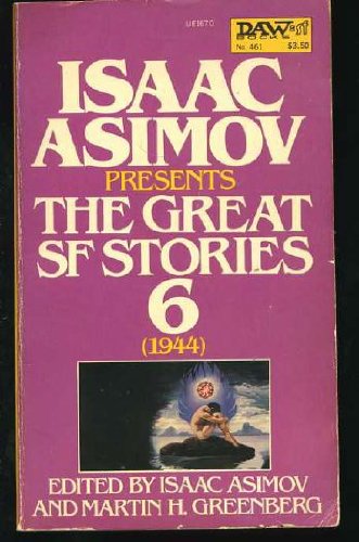 The Great SF Stories: 6 (1944)