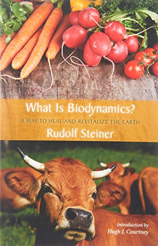 Book Cover What Is Biodynamics?: A Way to Heal and Revitalize the Earth