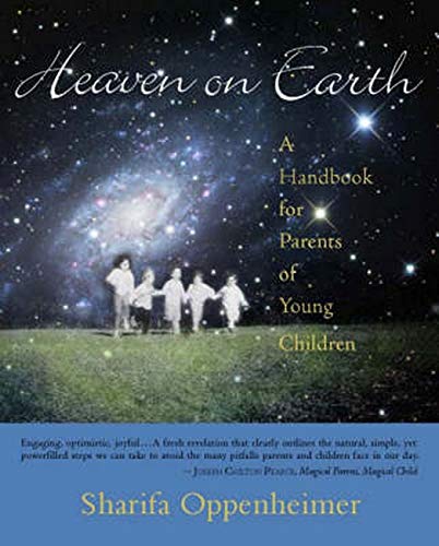 Book Cover Heaven on Earth: A Handbook for Parents of Young Children