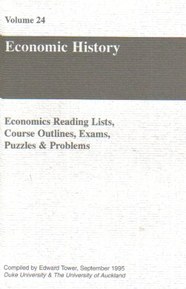 Economic History (Economics Reading Lists, Exams, Puzzles & Problems)