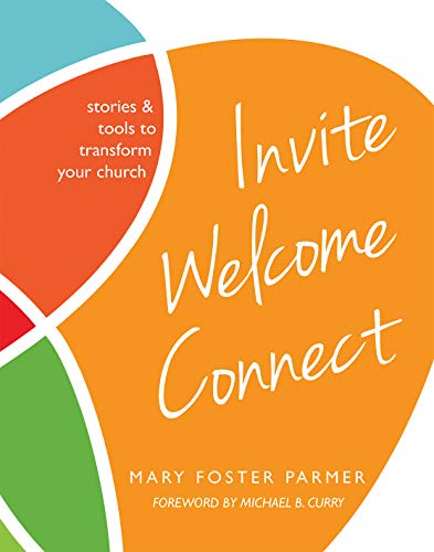 Book Cover Invite Welcome Connect: Stories & Tools to Transform Your Church