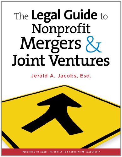 The Legal Guide to Nonprofit Mergers & Joint Ventures