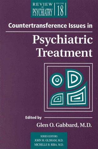 Countertransference Issues in Psychiatric Treatment (Review of Psychiatry)