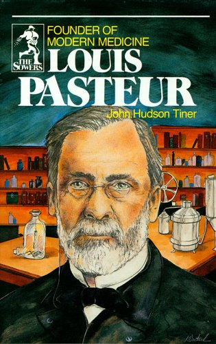 Book Cover Louis Pasteur: Founder of Modern Medicine (Sowers.)