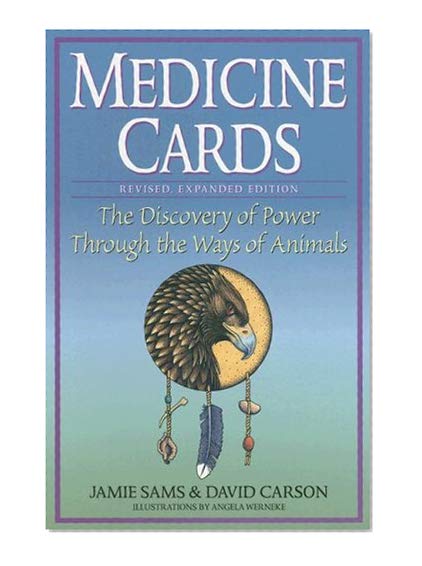 Medicine Cards: The Discovery of Power Through the Ways of Animals