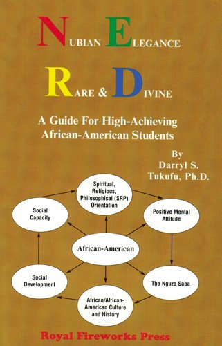 Nubian Elegance Rare & Divine: A Guide for High Achieving African - American Students