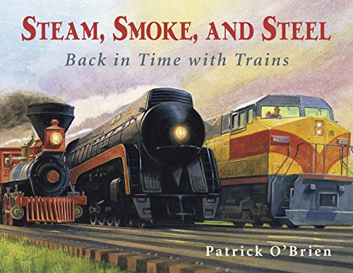 Book Cover Steam, Smoke, and Steel: Back in Time with Trains