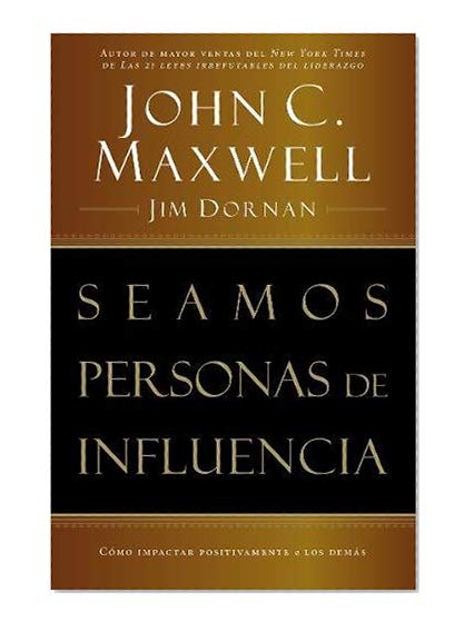 Book Cover Seamos personas de influencia: Cómo impactar positivamente a los demás (Spanish Edition)